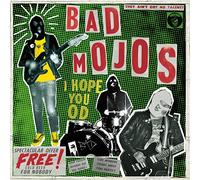 BAD MOJOS - I HOPE YOU OD VINYL LP+CD NEUF
