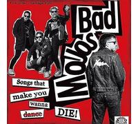Bad Mojos - Songs That Make You Wanna Die [Import]