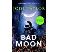 Bad Moon: A heart-stopping new supernatural thriller from the million-copy bestselling author of The Chronicles of St Marys
