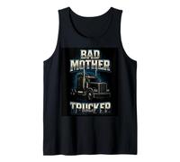 Bad Mother Trucker Funny Truck Driver Trucking Dad Mens Débardeur