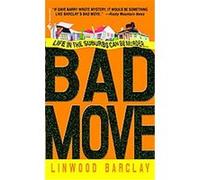 Bad Move Linwood Barclay (Auteur)
