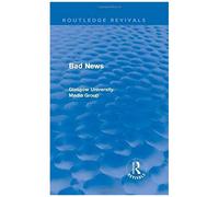 Bad News, Routledge Revivals Howard Davis, John Eldridge, Peter Beharrell (Auteur)