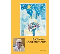 Bad News, Good Moments: Life with and despite of incurable cancer