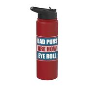 Bad Puns Are How Eye Roll - Blague humoristique pour papa, papa Stainless Steel Insulated Water Bottle