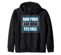 Bad Puns are How Eye Roll - Blague Humoristique pour Papa, Papa Sweat à Capuche