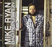 RYAN,MIKE - Bad Reputation
