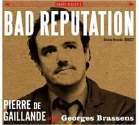 Bad reputation - Pierre De Gaillande sings Georges Brassens CD