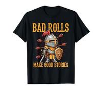 Bad Rolls Makes Good Stories Knight Humour T-Shirt