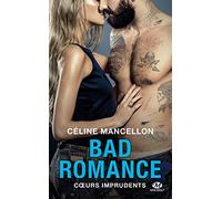 Bad Romance, T3 : Coeurs imprudents