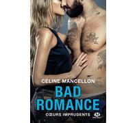 Bad Romance - Tome 3 - Coeurs Imprudents