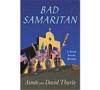 Bad Samaritan, Sister Agatha Mysteries Aimee Thurlo, David Thurlo (Auteur)