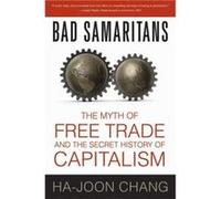 Bad Samaritans Ha-Joon Chang (Auteur)