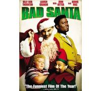 Bad Santa by Billy Bob Thornton