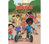 Bad Secrets! Bullying Is Not Cool!