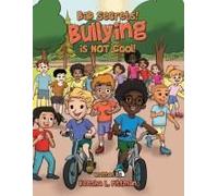 Bad Secrets! Bullying Is Not Cool!