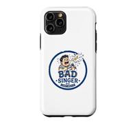 Bad Sing ne Peut Pas s'en empêcher Coque pour iPhone 11 Pro