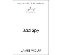 Bad Spy - James Wolff - Baskerville - ebook (ePub) - Livre