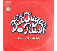 Bad Sugar Rush - Liar/Push Me