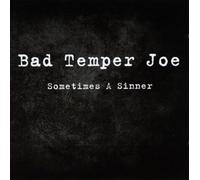 Bad Temper Joe - Sometimes a Sinner [Import]