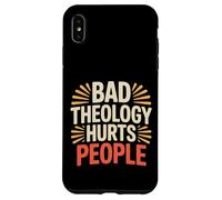 Bad Theology Hurts People Conscience chrétienne - Coque pour iPhone XS Max
