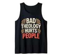 Bad Theology Hurts People Conscience chrétienne - Débardeur