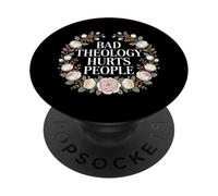 Bad Theology Hurts People Conscience chrétienne PopSockets PopGrip Adhésif