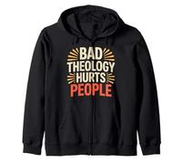 Bad Theology Hurts People Conscience chrétienne - Sweat à Capuche