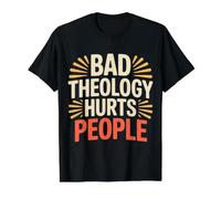 Bad Theology Hurts People Conscience chrétienne - T-Shirt Graphique avec Valeur, Homme, Noir, M