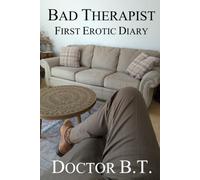 Bad Therapist: First Erotic Diary