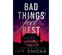 Bad Things Feel Best