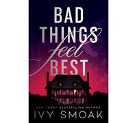 Bad Things Feel Best