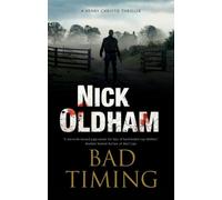 Bad Timing by Nick Oldham Nick Oldham (Auteur)