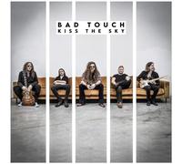 Bad Touch - Kiss The Sky-Coloured [Import]