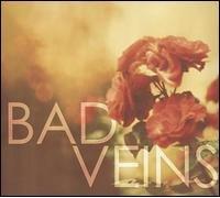 Bad Veins [Import]