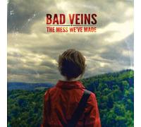 BAD VEINS – Mess We've Made