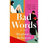 Bad Words A Novel - Rioghnach Robinson - St. martin's press - ebook (ePub) - Livre