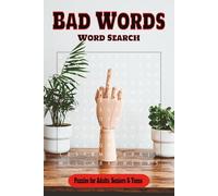 Bad Words Word Search Puzzle Book: Swear Word Searches with Easy-to-Read Print About Cussing, Insults, and Savage Sayings | 6x9 inches, 110 Pages, 50+ Puzzles for Gifts, Road Trips, and Stress Relief