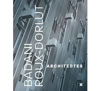 Badani / Roux-Dorlut architectes: La conquête du milieu