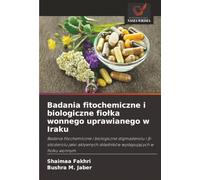 Badania fitochemiczne i biologiczne fiołka wonnego uprawianego w Iraku: Badania fitochemiczne i biologiczne stigmasterolu i β-sitosterolu jako aktywnych składników występujących w fiołku wonnym