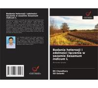 Badania Heterozji I Zdolno¿Ci ¿¿Czenia W Sezamie Sesamum Indicum L