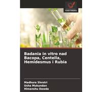 Badania in vitro nad Bacopa, Centella, Hemidesmus i Rubia