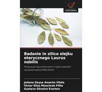 Badanie in silico olejku eterycznego Laurus nobilis: Propozycja nauczania chemii z wykorzystaniem oprogramowania PASS Online