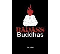 BadAss Buddhas The Cosmic Comedy