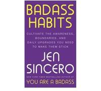 Badass Habits by Jen Sincero Jen Sincero (Auteur)