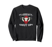 Badass Santa C'est Une Bonne journée pour se taire Sweatshirt