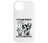 Badass Skeleton Going Through Hell, Own It! Dark Humour Goth Coque pour iPhone 14 Plus