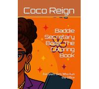 Baddie Secretary Coloring Book: For Glam Girls Who Run the Office
