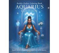 Baddie Zodiac Coloring Book - Aquarius Edition: Original, intuitive, and effortlessly ahead of her time - just like Aquarius.