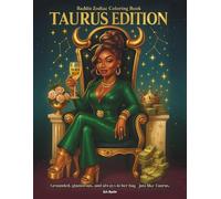 Baddie Zodiac Coloring Book: Taurus Edition: Grounded, glamorous, and always in her bag - just like Taurus. A bold coloring experience for zodiac baddies who were born to stand out.