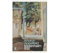 Badenheim 1939 - Aharon Appelfeld - Penguin Books Ltd - Livre en Anglais - Paperback Aharon AppelfeldAharon Appelfeld (Auteur)